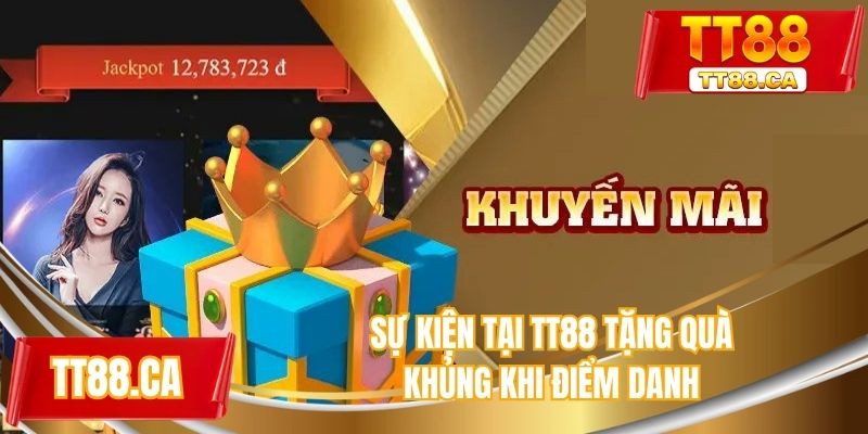 Sự kiện tại TT88 tặng quà khủng khi điểm danh